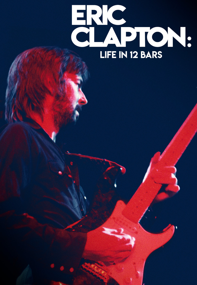 Eric Clapton: Life in 12 Bars - Poster