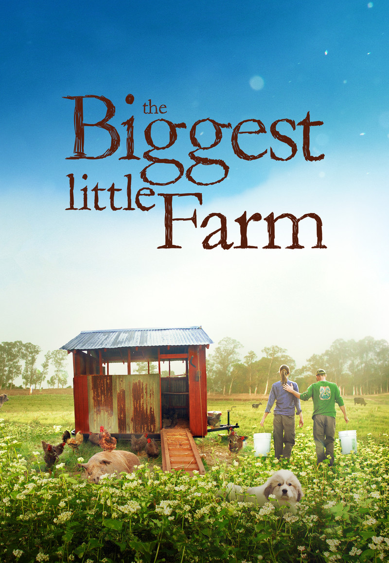 The Biggest Little Farm - Poster