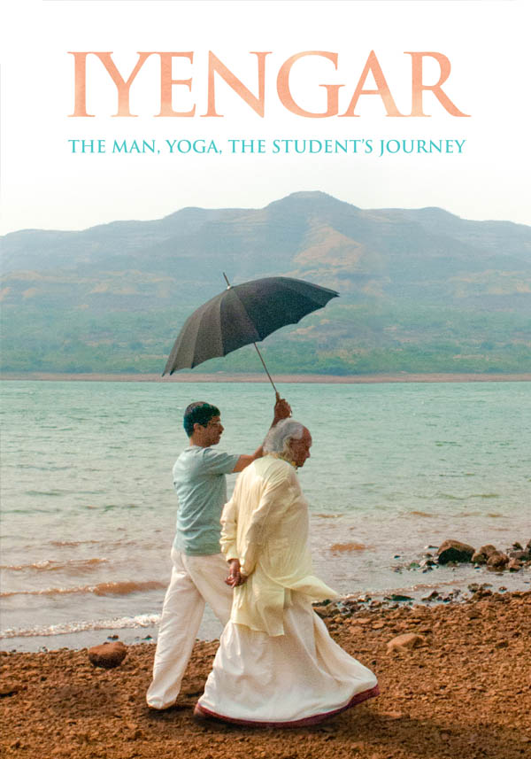 Iyengar: The Man, Yoga, The Student’s Journey - Poster