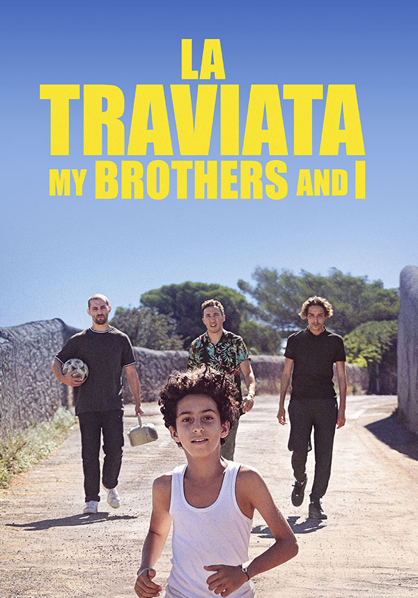 La Traviata, My Brothers and I - Poster